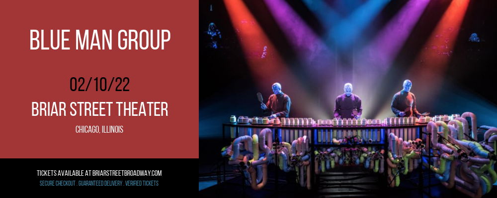 Blue Man Group [CANCELLED] at Briar Street Theater