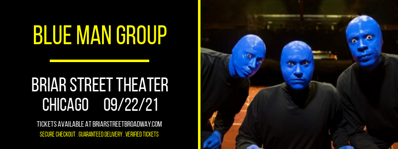 Blue Man Group at Briar Street Theater