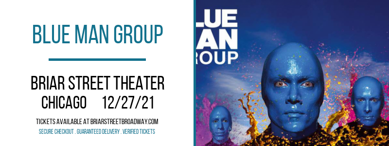 Blue Man Group at Briar Street Theater