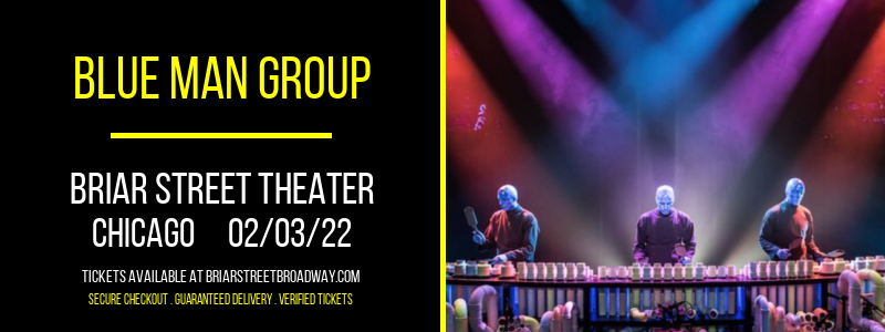Blue Man Group [CANCELLED] at Briar Street Theater