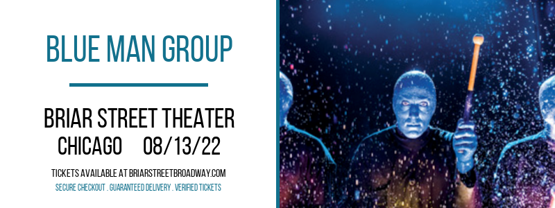 Blue Man Group at Briar Street Theater