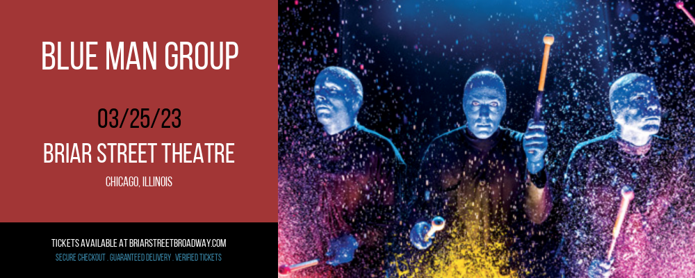 Blue Man Group at Briar Street Theater